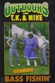 Outdoors with T.K. and Mike: Bass Fishin' (1996)