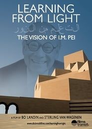 Learning from Light: The Vision of I.M. Pei series tv