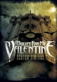 Bullet for My Valentine Scream Aim Fire DVD Conent series tv