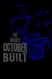 The Houses October Built 2011 streaming