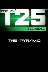 Image Focus T25: Gamma - The Pyramid