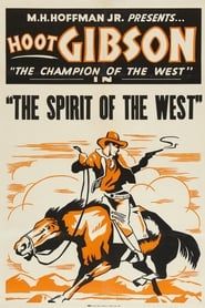 The Spirit of the West 1932 streaming
