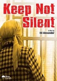 Keep Not Silent series tv