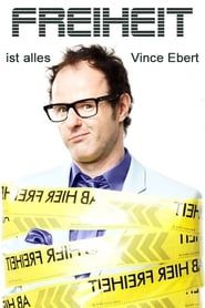 Vince Ebert: Freiheit ist alles! series tv