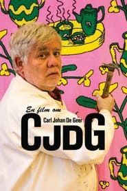 CJDG - En film om Carl Johan De Geer (2014)