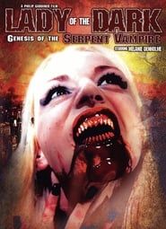 Lady of the Dark: Genesis of the Serpent Vampire series tv