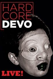 Devo: Hardcore Live! series tv