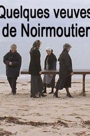 watch Quelques veuves de Noirmoutier