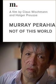 Murray Perahia, Not Of This World series tv