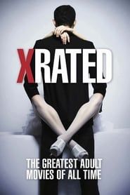 Voir X-Rated: The Greatest Adult Movies of All Time en streaming