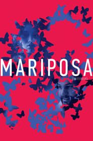 watch Mariposa