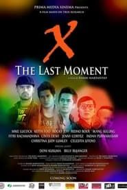 X- The Last Moment series tv