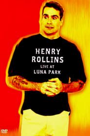 Henry Rollins: Live at Luna Park series tv