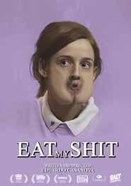Eat My Shit (2015)