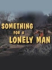 Something for a Lonely Man series tv