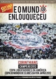 Corinthians: E o Mundo Enlouqueceu series tv