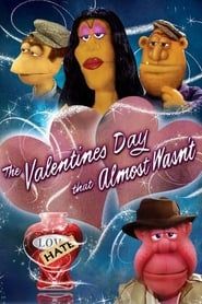 The Valentine's Day That Almost Wasn't-hd