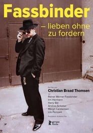 Fassbinder: Love Without Demands 2015 streaming