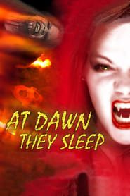 At Dawn They Sleep series tv
