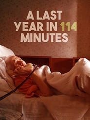 A last year in 114 minutes series tv