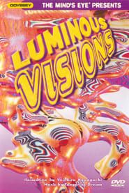 Luminous Visions series tv