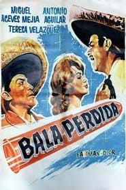 Bala Perdida 1960 streaming