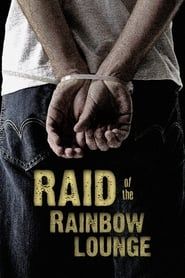 Raid of the Rainbow Lounge series tv