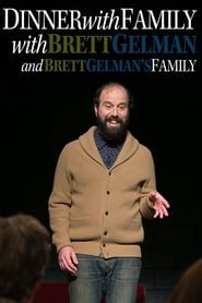 Dinner with Family with Brett Gelman and Brett Gelman's Family series tv
