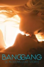 Bang Gang (une histoire d'amour moderne) (2015)