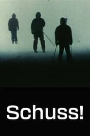 Schuss! (2005)