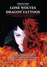 Lone Wolves & Dragon Tattoos: How Scandinavian Crime Fiction Conquered the World (2011)
