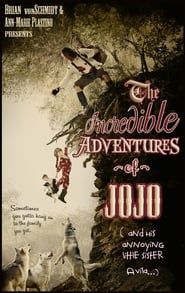 The Incredible Adventure of Jojo (And His Annoying Little Sister Avila) series tv