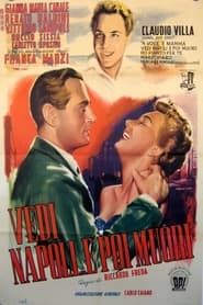 Vedi Napoli e poi muori (1951)