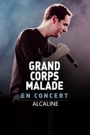 Grand Corps Malade - Alcaline le Concert series tv