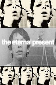 The Eternal Present (2004)
