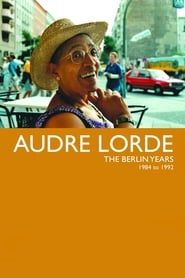 Audre Lorde: The Berlin Years 1984-1992 2012 streaming
