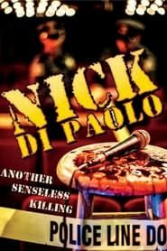 Nick Di Paolo: Another Senseless Killing (2015)