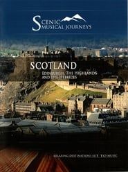 Naxos Scenic Musical Journeys Scotland A Musical Tour of the City's Past and Present series tv