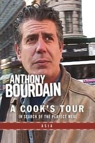 Anthony Bourdain: A Cook's Tour- Asia series tv