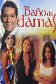 Baño de damas (2003)