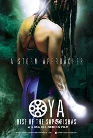 Oya: Rise of the Orisha (2014)