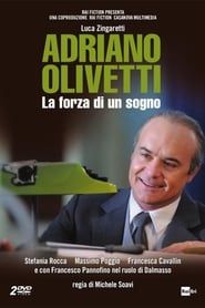 Adriano Olivetti - La forza di un sogno (2013)