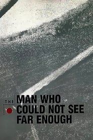 The Man Who Could Not See Far Enough series tv