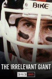 The Irrelevant Giant (2013)