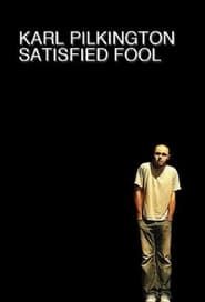 Image Karl Pilkington: Satisfied Fool 2007