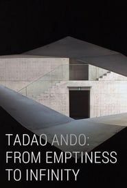 Tadao Ando: From Emptiness to Infinity
