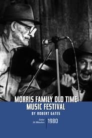 Morris Family Old Time Music Festival series tv