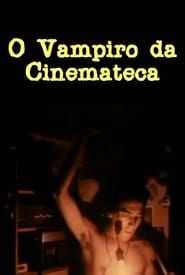 The Vampire of the Cinematheque series tv