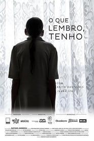 O Que Lembro, Tenho (2012)