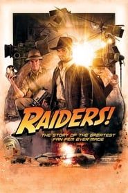 Raiders!: The Story of the Greatest Fan Film Ever Made series tv